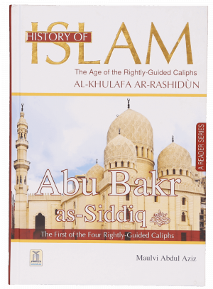 History of Islam Abu Bakr as-Siddiq (R.A)