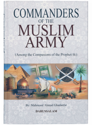 Commanders of the Muslim army - Among the Companions of the Prophet (PBUH)